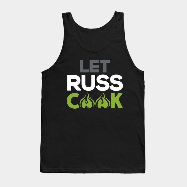Let Russ Cook Seattle Tank Top by creativity-w